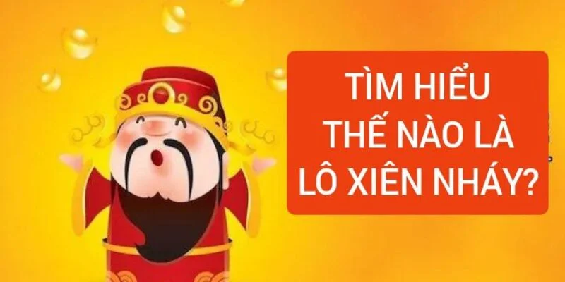 tim-hieu-lo-xien-nhay-la-gi