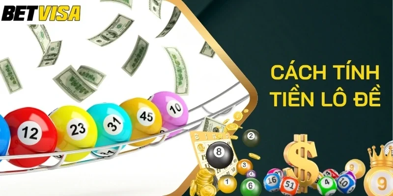 Lưu ý trong cách tính tiền lô đề