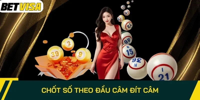 Chốt số theo đầu câm đít câm