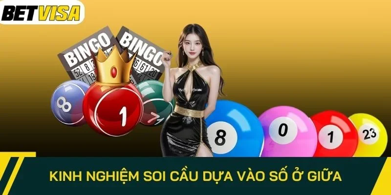 Kinh nghiệm soi cầu dựa vào số ở giữa