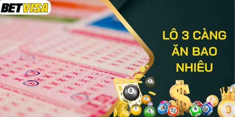 Lưu ý khi tính tiền thưởng lô 3 càng